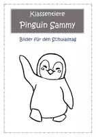 Vorschau - selbst erstellte Cliparts/Grafiken - Klassentier Pinguin Sammy / Pinguinklasse - Ausmalbilder - Deckblatt