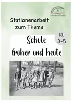 Vorschau - Stundenentwürfe - XXL Unterrichtseinheit: Schule früher-heute (mit Laufzettel, Stationenkarten, Lernstandskontrolle, Lösungen,...) - Seite 1