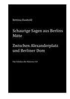 Vorschau - Arbeitsblätter - Sagen, Schauersagen, aus Berlins Mitte - Deckblatt