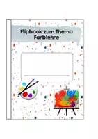 Vorschau - Arbeitsblätter - Flipbook Farblehre, Mischen, Kontraste, Farbfamilie - Seite 1