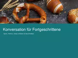Vorschau - Präsentationen/Tafelbilder - Konversation Fitness und etwas erklären (ab A2) - Deckblatt