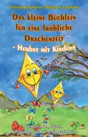 Vorschau - Unterrichtsreihen - Das kleine Büchlein für eine fröhliche Drachenzeit - Herbst mit Kindern - Deckblatt