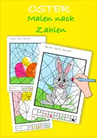 Vorschau - Mal- und Bastelvorlagen - Malen nach Zahlen - Ostern / Osterhase / Ostereier/ Küken - Deckblatt