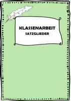 Vorschau - Klassenarbeiten - Klassenarbeit Satzglieder Erweiterungs-Kurs/Realschule - Deckblatt