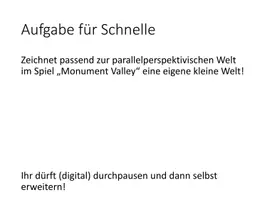 Vorschau - Präsentationen/Tafelbilder - 2 Aufgaben Collage und Labyrinthwelt in Parallelperspektive - Seite 3