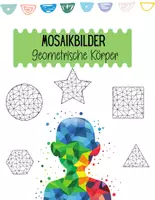 Vorschau - Arbeitsblätter - Mosaikbilder Geometrische Körper - Deckblatt