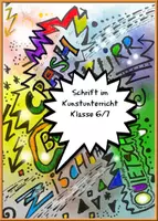 Vorschau - Arbeitsblätter - Schrift im Kunstunterricht Klasse 6 und 7 - Deckblatt