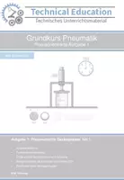 Vorschau - Arbeitsblätter - Grundkurs Pneumatik: Praxisorientierte Aufgabe 1 - Deckblatt