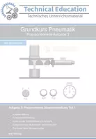 Vorschau - Arbeitsblätter - Grundkurs Pneumatik: Praxisorientierte Aufgabe 3 - Deckblatt