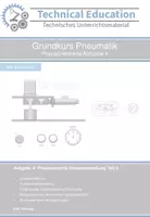 Vorschau - Arbeitsblätter - Grundkurs Pneumatik: Praxisorientierte Aufgabe 4 - Deckblatt