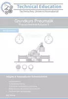 Vorschau - Arbeitsblätter - Grundkurs Pneumatik: Praxisorientierte Aufgabe 9 - Deckblatt
