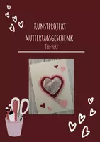 Vorschau - Mal- und Bastelvorlagen - Kunstprojekt "Karte zum Mutter-/Vatertag mit Tee-Herz" - Deckblatt