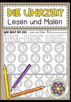 Vista previa - Manualidades / Dibujos para colorear - DIE UHRZEIT - Lesen und Malen (2 niveles de diferenciación) - Portada