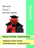 Vorschau - Klassenarbeiten - Faust - Klausur mit EHZ - Szenenanalyse - Mephisto Schüler Studienberatung - Studierzimmer - Interpretation - Deckblatt
