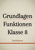 Vorschau - Präsentationen/Tafelbilder - Tafelbilder - Grundlagen Funktionen Klasse 8 - Deckblatt