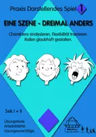 Vorschau - Arbeitsblätter - Praxis Darstellendes Spiel 1: EINE SZENE - DREIMAL ANDERS 1 - Deckblatt