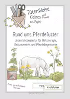 Vorschau - Unterrichtsreihen - Rund ums Pferdefutter - für Reitpädagogik, Reittherapie, Reitunterricht und Pferdebegeisterte - Deckblatt