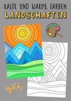 Vorschau - Stundenentwürfe - Warme & Kalte Farben - Farbenlehre Landschaften - Deckblatt