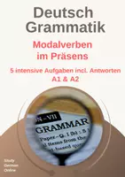 Vorschau - Arbeitsblätter - DAF/DAZ Grammatik: Deutsche Modalverben im Präsens - Übungen, Daf, Daz, dürfen, können, müssen, sollen, mögen, wollen, A1, A2 + Antworten - Deckblatt