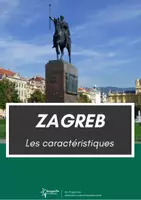 Aperçu - Affichage - Les caractéristiques Zagreb - Page de couverture