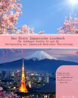 Vorschau - Lehrwerke/Schulbücher - Das Erste Japanische Lesebuch für Anfänger Stufen A1 A2 Zweisprachig mit Japanisch-deutscher Übersetzung - Deckblatt