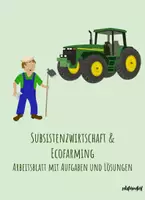 Vorschau - Arbeitsblätter - Subsistenzwirtschaft & Ecofarming - Arbeitsblatt mit Video - Deckblatt