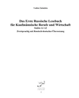 Vorschau - Lehrwerke/Schulbücher - Das Erste Russische Lesebuch für Kaufmännische Berufe und Wirtschaft Stufen A1 A2 Zweisprachig mit Russisch-deutscher Übersetzung - Seite 3