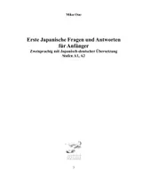 Vorschau - Lehrwerke/Schulbücher - Erste Japanische Fragen und Antworten für Anfänger Zweisprachig mit Japanisch-deutscher Übersetzung Stufen A1 A2 - Seite 3