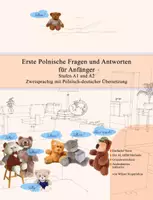 Vorschau - Lehrwerke/Schulbücher - Erste Polnische Fragen und Antworten für Anfänger Stufen A1 A2 Zweisprachig mit Polnisch-deutscher Übersetzung - Deckblatt