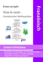 Vorschau - Arbeitsblätter - Chant de Noel - Weihnachtslied vive le vent jingle bells - Vertretungsstunde Französisch Weihnachten - Wortschatz - Deckblatt