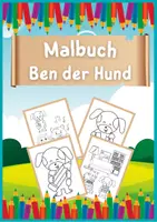 Vorschau - Mal- und Bastelvorlagen - Malbuch - Ben der Hund - Deckblatt