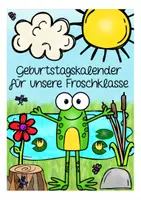 Vorschau - Mal- und Bastelvorlagen - Geburtstagskalender Froschklasse Frosch Klassentier - Seite 1