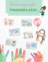 Vorschau - Mal- und Bastelvorlagen - Tierische Feriengrüße zum Schulschluss - Pinguinklasse - Deckblatt