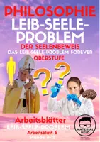 Vorschau - Unterrichtsreihen - Der Seelenbeweis - Leib-Seele-Problem Forever (LSP AB 6) - Seite 1