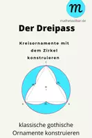 Vorschau - Arbeitsblätter - 6 Klassische Konstruktionen mit dem Zirkel: Der Dreipass - Deckblatt