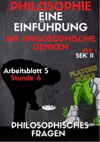 Vorschau - Stundenentwürfe - Einführung in das philosophische Denken (AB 5/Stunde 6) - Deckblatt