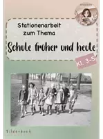 Vorschau - Stundenentwürfe - XXL Unterrichtseinheit: Schule früher-heute (mit Laufzettel, Stationenkarten, Lernstandskontrolle, Lösungen,...) - Deckblatt