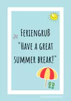 Vorschau - Bildkarten - Feriengrüße "Have a great summer break!" - Deckblatt