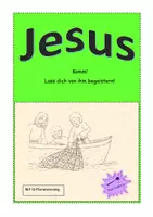 Vorschau - Stundenentwürfe - Jesus - lerne ihn kennen! Lass dich begeistern! - Deckblatt