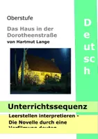 Vorschau - Stundenentwürfe - Das Haus in der Dorotheenstraße - Unterrichtssequenz - Verfilmung - Leerstellen - Interpretation - filmisch deuten - Unterrichtsreihe - Seite 1