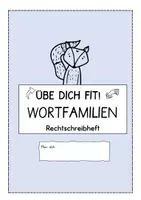 Vorschau - Arbeitsblätter - Übe dich fit. Übungsheft zu den Wortfamilien - Seite 1