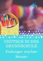 Vorschau - Arbeitsblätter - Endungen machen Worte zu Nomen Erklärung Übungen Lösungen - Deckblatt