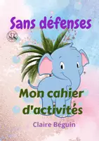 Aperçu - Jeux - Cahier d'activités Sans défenses (21 × 27 ) - Page de couverture