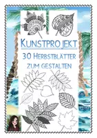 Vorschau - Stundenentwürfe - Fensterdeko / Ausmalbilder Herbst als Kunstprojekt: 30 Herbstblätter zur kreativen Gestaltung (im Herbst als Mandala-Vorlage durch Umrisszeichnung, für Herbstgedichte, im Kunstunterricht: Doodle-Cliparts) - Deckblatt