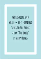Vorschau - Arbeitsblätter - Arbeitsblätter und tasks zur short story The Lapse von Alun Lewis - Deckblatt