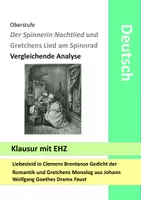 Vorschau - Klassenarbeiten - Klausur mit EHZ - Der Spinnerin Nachtlied Brentano und Gretchens Monolog in der Stube Faust - Interpretation Vergleich Analyse Gedicht - Deckblatt