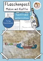 Vorschau - Stundenentwürfe - Fertige Kunststunde, Flaschenpost, Kunst fachfremd unterrichten, Malen mit Kaffee - Deckblatt