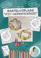 Vorschau - Mal- und Bastelvorlagen - Bastelvorlagen DIY "Herbst-Kränze" / Malvorlagen - Deckblatt