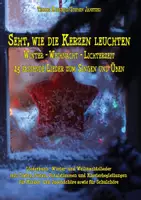 Vorschau - Text - Seht, wie die Kerzen leuchten - Winter - Weihnacht - Lichterzeit. Liederbuch für Kinder- und Jugendchöre sowie für Schulchöre - Deckblatt