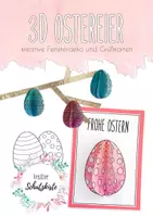 Vorschau - Mal- und Bastelvorlagen - 3D Ostereier - Basteln - Ostern - Fensterdeko - Grußkarten - DIY - Deckblatt